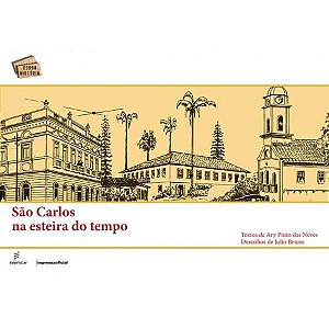 SÃO CARLOS NA ESTEIRA DO TEMPO