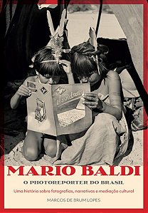 MARIO BALDI, O PHOTOREPORTER DO BRASIL