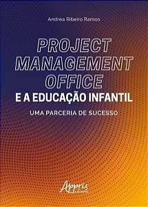 PROJECT MANAGEMENT OFFICE E A EDUCAÇÃO INFANTIL