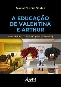 A EDUCAÇÃO DE VALENTINA E ARTHUR
