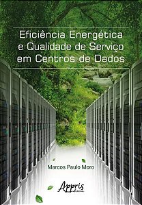 EFICIÊNCIA ENERGÉTICA E QUALIDADE DE SERVIÇO EM CENTROS DE DADOS