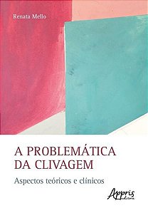 A PROBLEMÁTICA DA CLIVAGEM