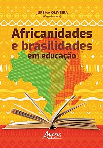 AFRICANIDADES E BRASILIDADES EM EDUCAÇÃO