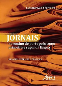 JORNAIS NO ENSINO DE PORTUGUÊS COMO PRIMEIRA E SEGUNDA LÍNGUA