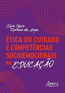ÉTICA DO CUIDADO E COMPETÊNCIAS SOCIOEMOCIONAIS NA EDUCAÇÃO