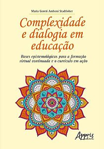 COMPLEXIDADE E DIALOGIA EM EDUCAÇÃO