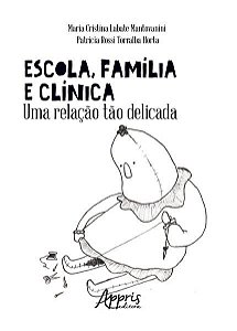 ESCOLA, FAMÍLIA E CLÍNICA