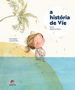 A HISTÓRIA DE VÍE