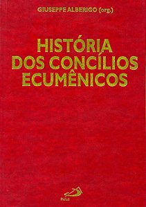 HISTÓRIA DOS CONCÍLIOS ECUMÊNICOS