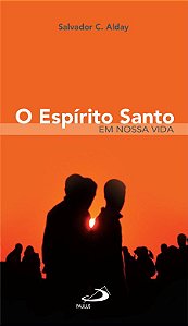 O ESPÍRITO SANTO EM NOSSA VIDA
