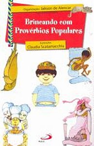 BRINCANDO COM PROVÉRBIOS POPULARES