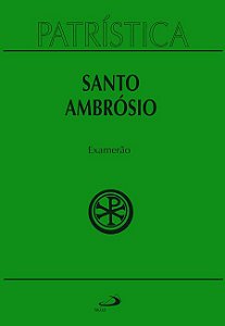 PATRÍSTICA - EXAMERÃO - VOL. 26 - VOL. 26