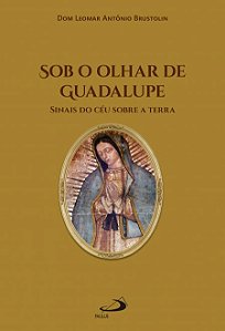 SOB O OLHAR DE GUADALUPE