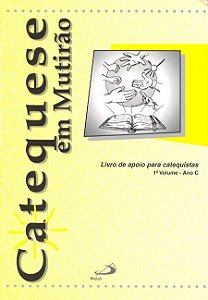 CATEQUESE EM MUTIRÃO - VOL. 1