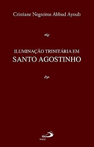 ILUMINAÇÃO TRINITÁRIA EM SANTO AGOSTINHO