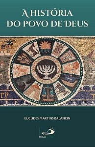 A HISTÓRIA DO POVO DE DEUS