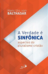A VERDADE É SINFÔNICA
