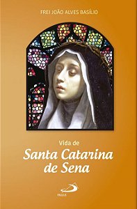 VIDA DE SANTA CATARINA DE SENA