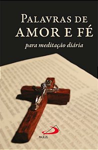 PALAVRAS DE AMOR E FÉ