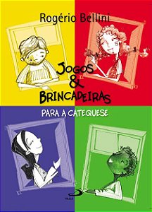 JOGOS E BRINCADEIRAS PARA CATEQUESE