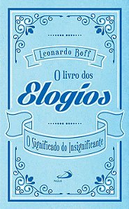 O LIVRO DOS ELOGIOS