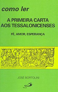 COMO LER A PRIMEIRA CARTA AOS TESSALONICENSES
