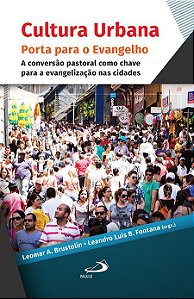 CULTURA URBANA: PORTA PARA O EVANGELHO