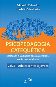 PSICOPEDAGOGIA CATEQUÉTICA - VOL. 2