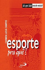 ESPORTE PRA QUÊ?