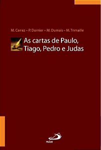 AS CARTAS DE PAULO, TIAGO, PEDRO E JUDAS