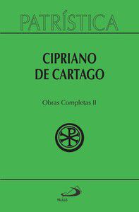 PATRÍSTICA - CIPRIANO DE CARTAGO