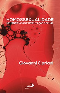 HOMOSSEXUALIDADE: NEUROCIÊNCIAS E ORIENTAÇÃO SEXUAL