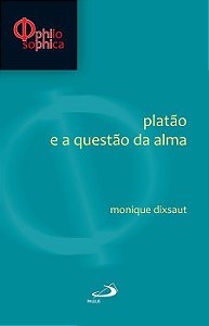 PLATÃO E A QUESTÃO DA ALMA