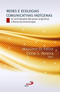 REDES E ECOLOGIAS COMUNICATIVAS INDÍGENAS