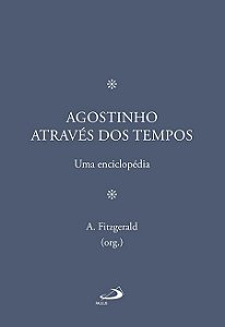 AGOSTINHO ATRAVÉS DOS TEMPOS