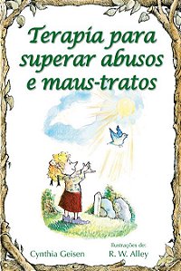 TERAPIA PARA SUPERAR ABUSOS E MAUS-TRATOS