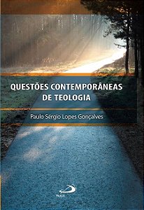 QUESTÕES CONTEMPORÂNEAS DE TEOLOGIA