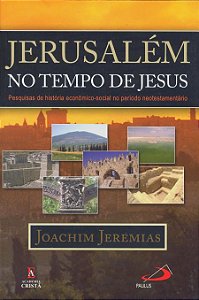 JERUSALÉM NO TEMPO DE JESUS