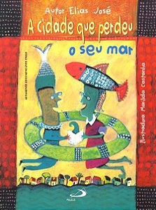 A CIDADE QUE PERDEU O SEU MAR