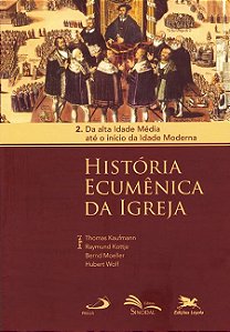 HISTÓRIA ECUMENICA DA IGREJA