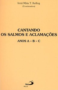 CANTANDO OS SALMOS E ACLAMAÇÕES