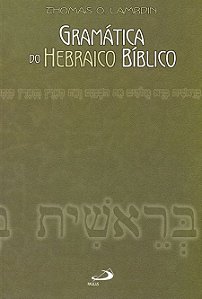 GRAMÁTICA DO HEBRAICO BÍBLICO