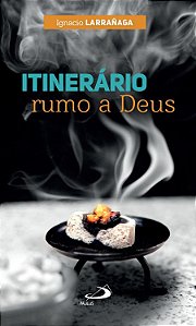ITINERÁRIO RUMO A DEUS