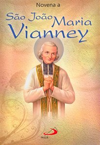 NOVENA SÃO JOÃO MARIA VIANNEY