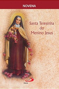 NOVENA SANTA TERESINHA DO MENINO JESUS