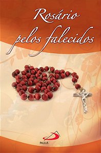 ROSÁRIO PELOS FALECIDOS