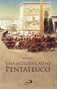 UMA INTRODUÇÃO AO PENTATEUCO