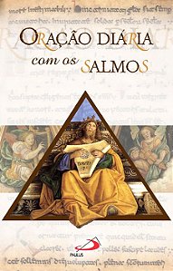 ORAÇÃO DIÁRIA COM OS SALMOS