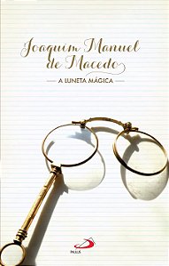 A LUNETA MÁGICA