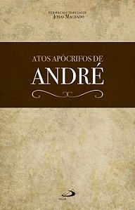 ATOS APÓCRIFOS DE ANDRÉ